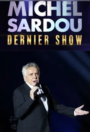 Michel Sardou – Dernier show poster background