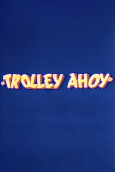 Trolley Ahoy poster background