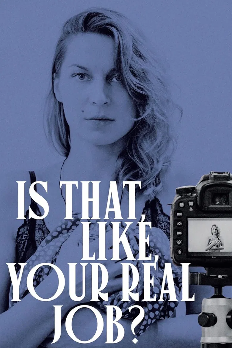 Is That, Like, Your Real Job? poster background