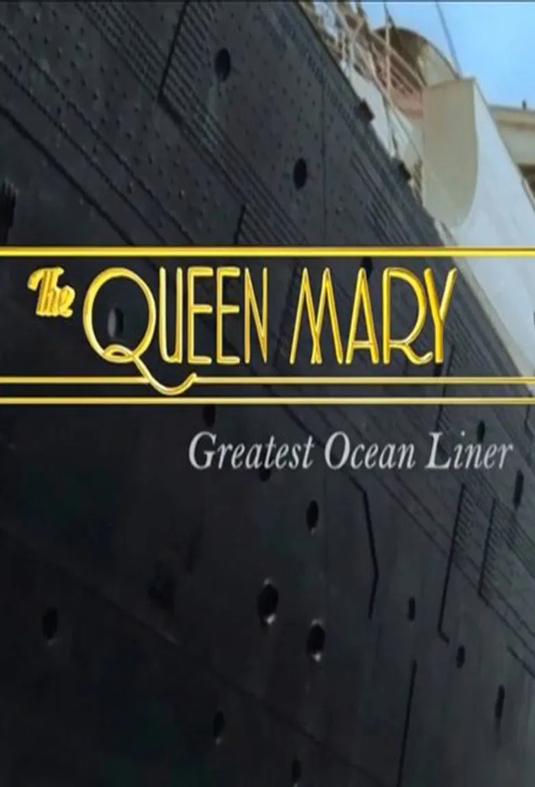 The Queen Mary: Greatest Ocean Liner poster background