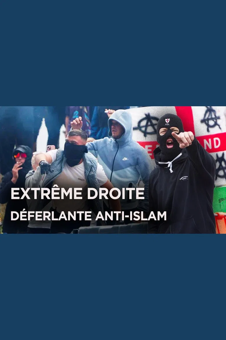 Déferlante anti-islam : Enquête sur la nouvelle extrême droite poster background