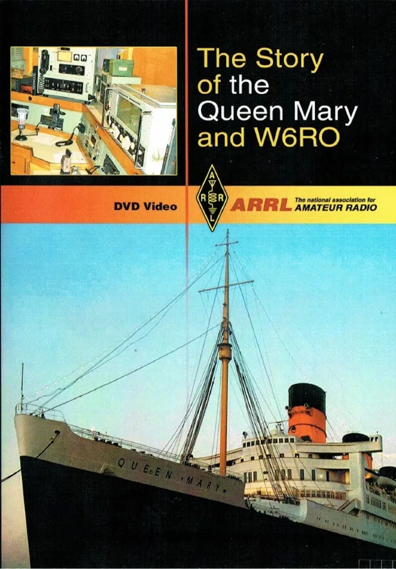 The Story of the Queen Mary and W6RO poster background