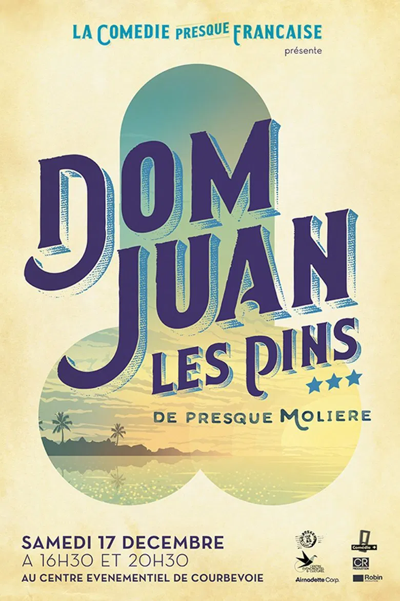 La Comédie presque française : Dom Juan les Pins poster background