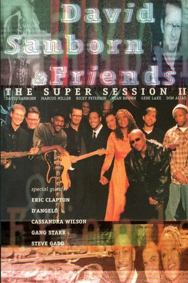 David Sanborn & Friends - The Super Session II poster background