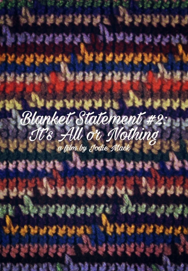 Blanket Statement #2: It's All or Nothing poster background