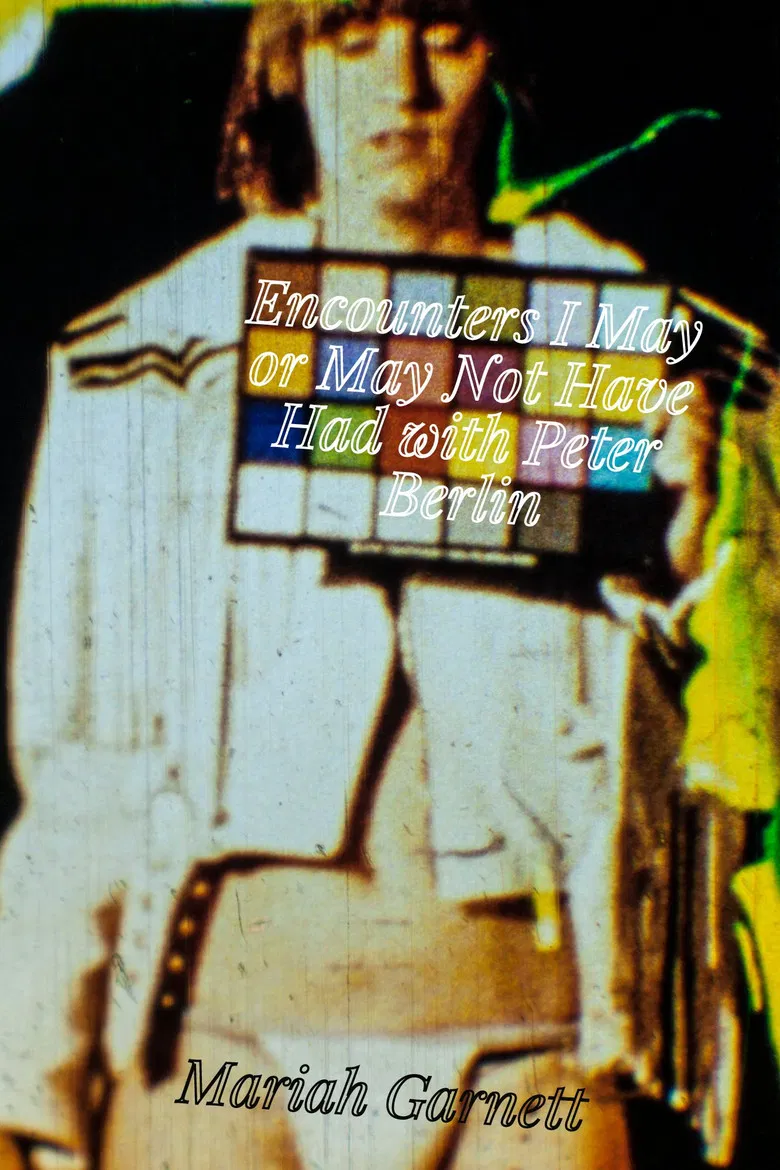 Encounters I May or May Not Have Had with Peter Berlin poster background