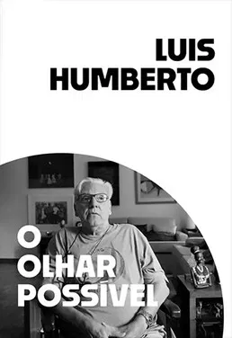 Luis Humberto: O Olhar Possível poster background