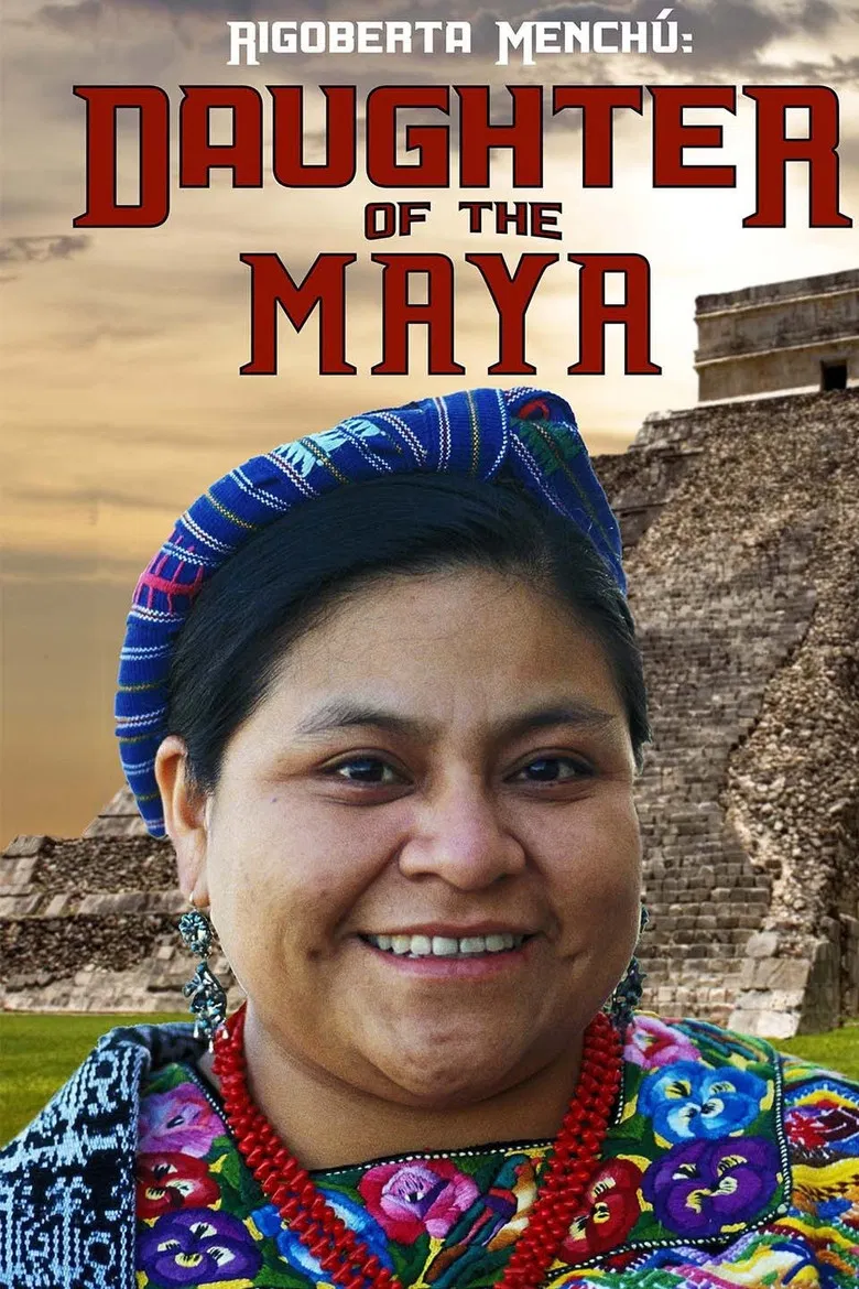 Rigoberta Menchu: Daughter of the Maya poster background