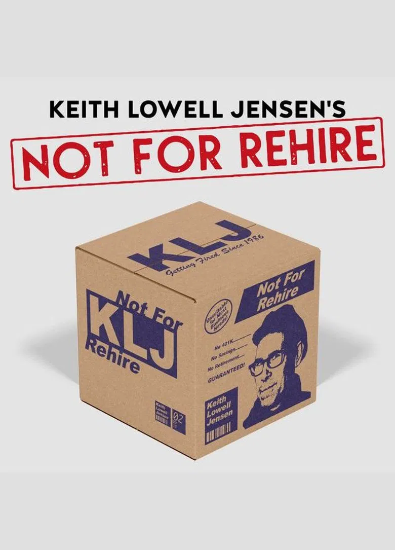 Keith Lowell Jensen: Not For Rehire poster background