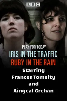 Iris in the Traffic, Ruby in the Rain poster background