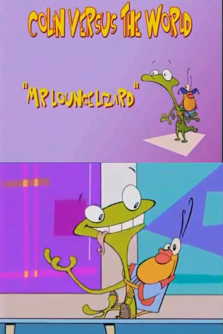 Colin Versus the World: Mr. Lounge Lizard poster background