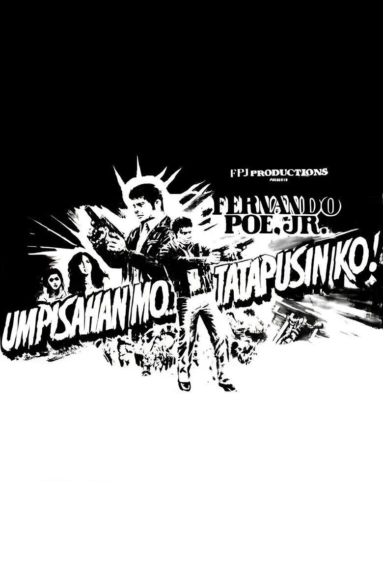 Umpisahan Mo... Tatapusin Ko! poster background