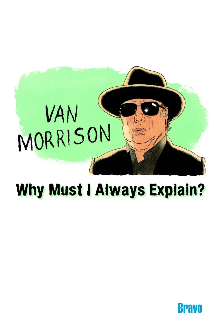 Van Morrison: Why Must I Always Explain poster background