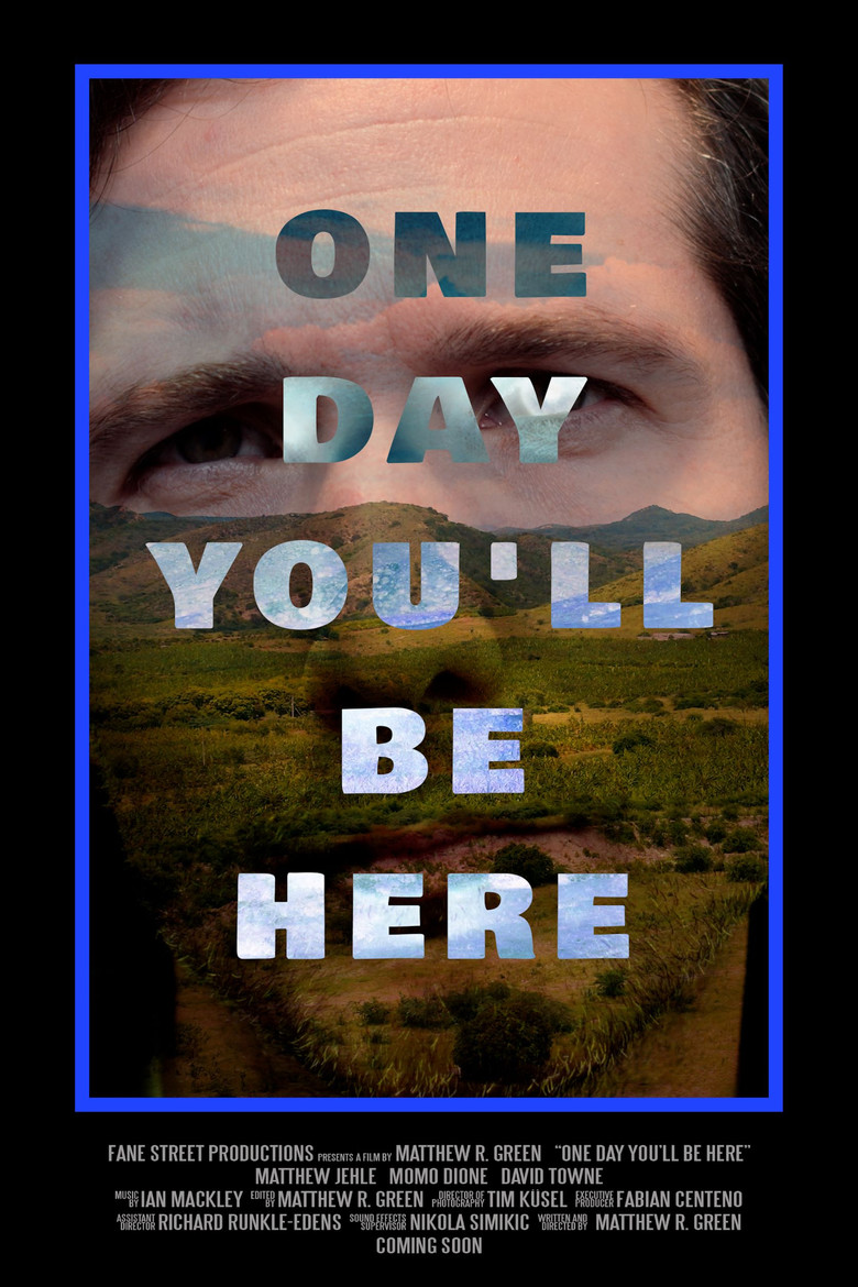 One Day You'll Be Here poster background