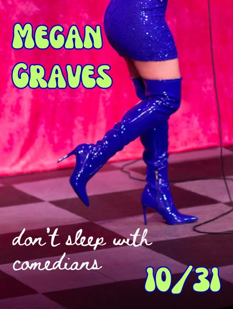 Megan Graves: Don't Sleep With Comedians poster background