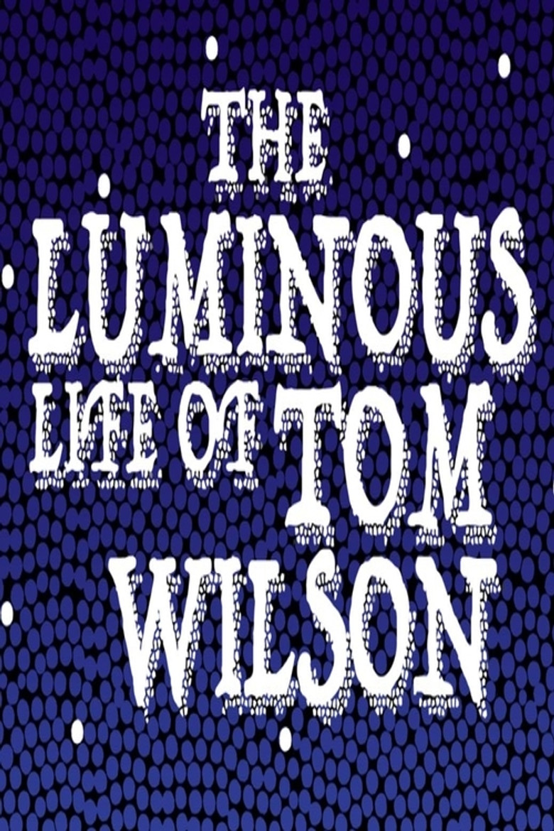 The Luminous Life of Tom Wilson poster background