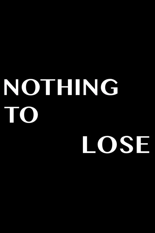 Nothing To Lose poster background