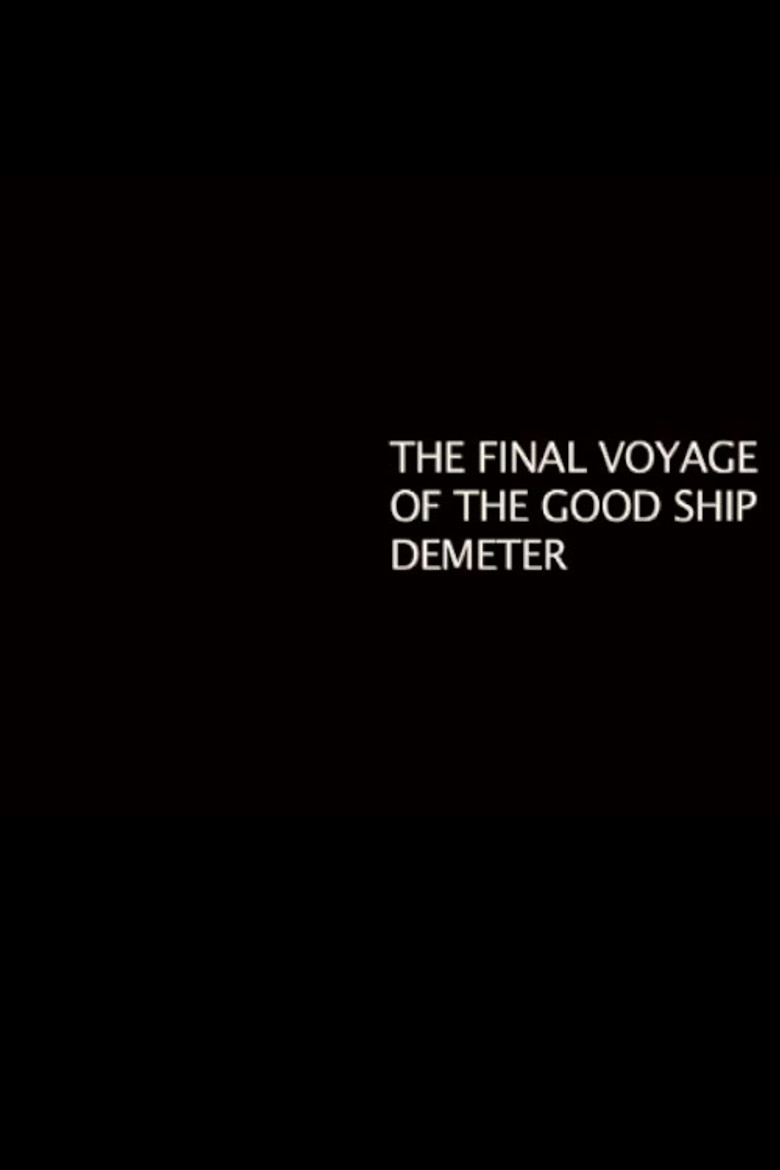 The Final Voyage of the Good Ship Demeter poster background