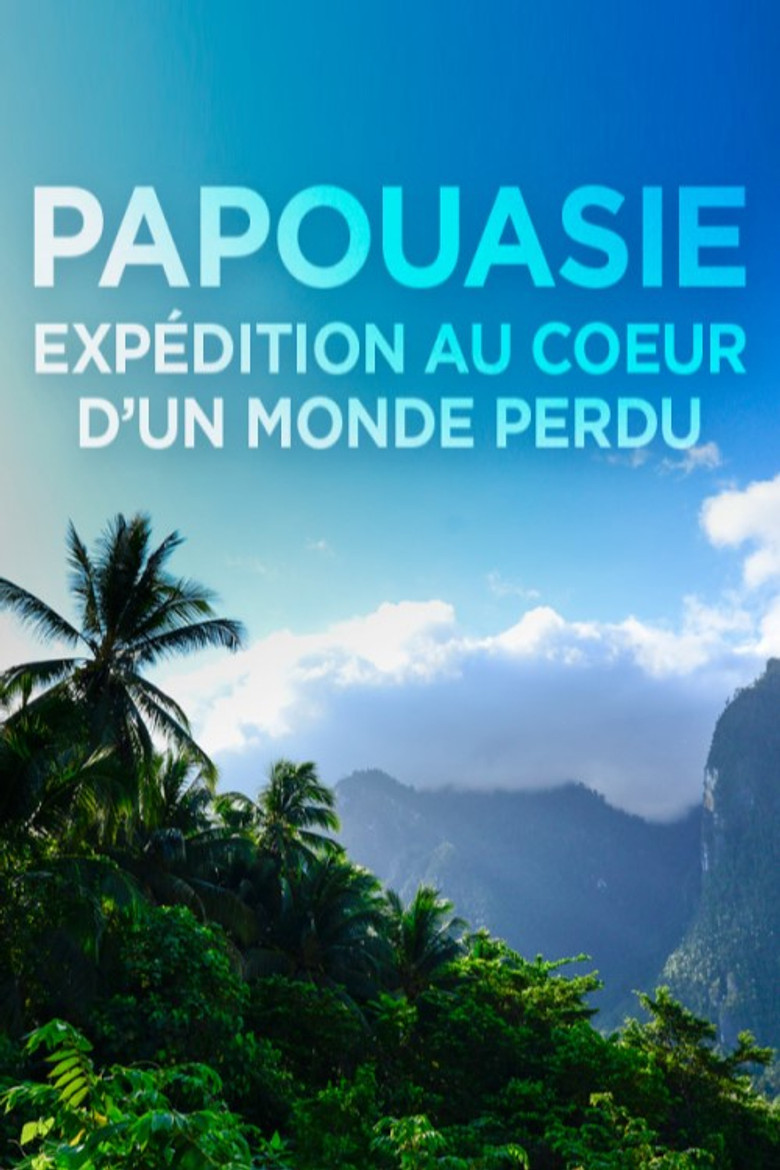 Papouasie, expédition au cœur d'un monde perdu poster background