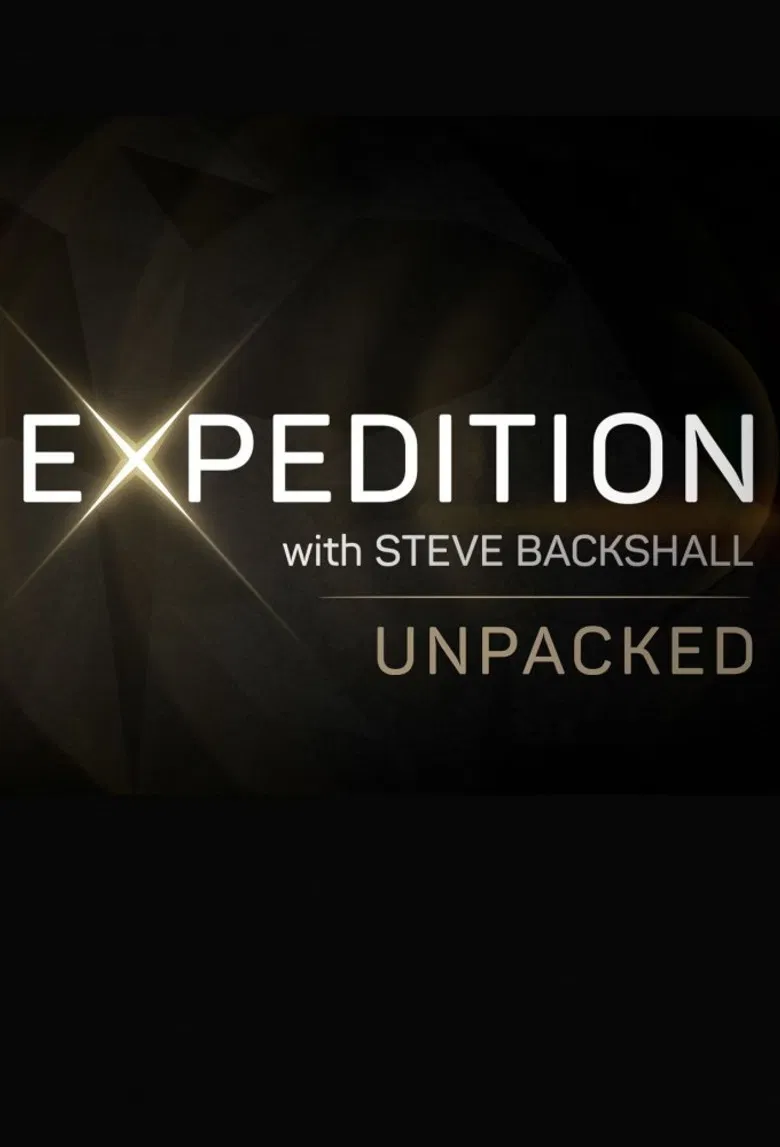 Expedition with Steve Backshall: Unpacked poster background