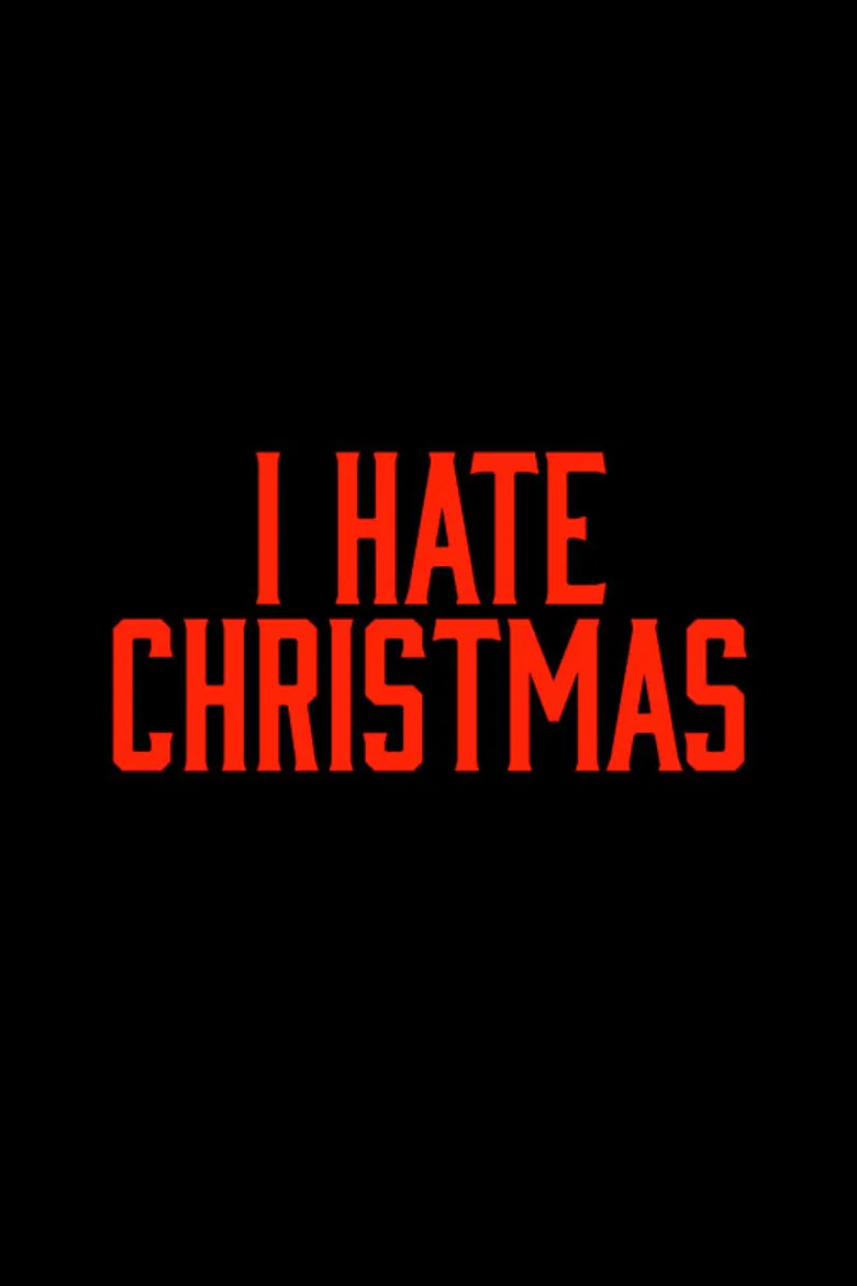 I Hate Christmas poster background
