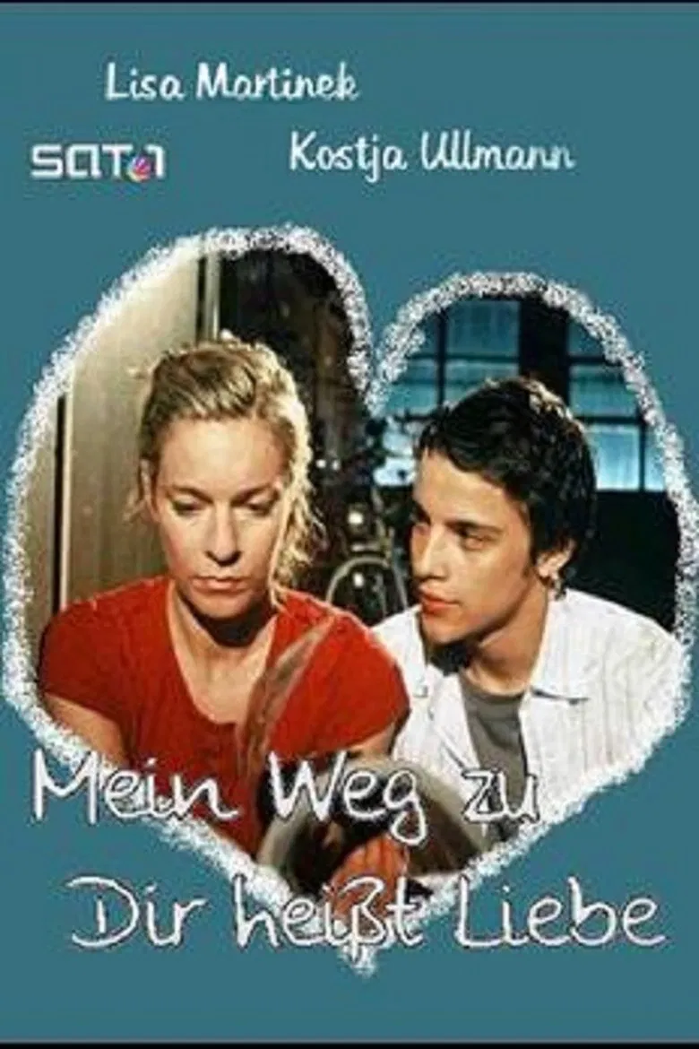 Mein Weg zu dir heißt Liebe poster background