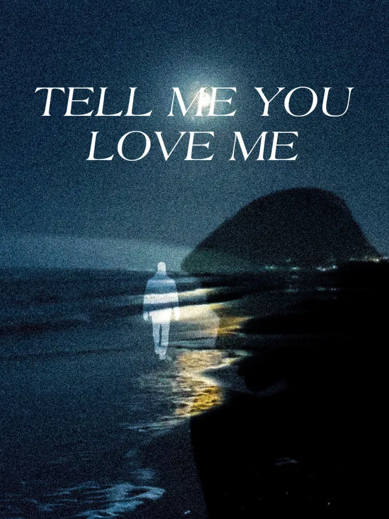 Tell Me You Love Me poster background