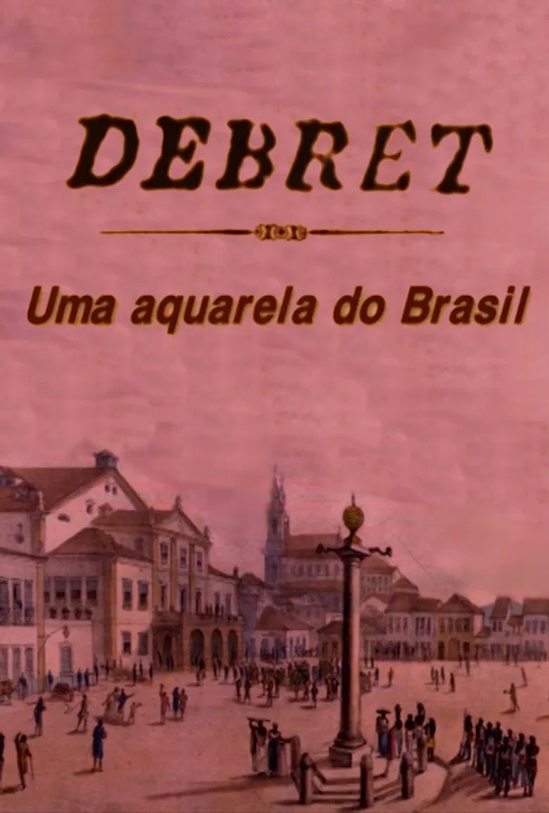Debret: Uma Aquarela Do Brasil poster background