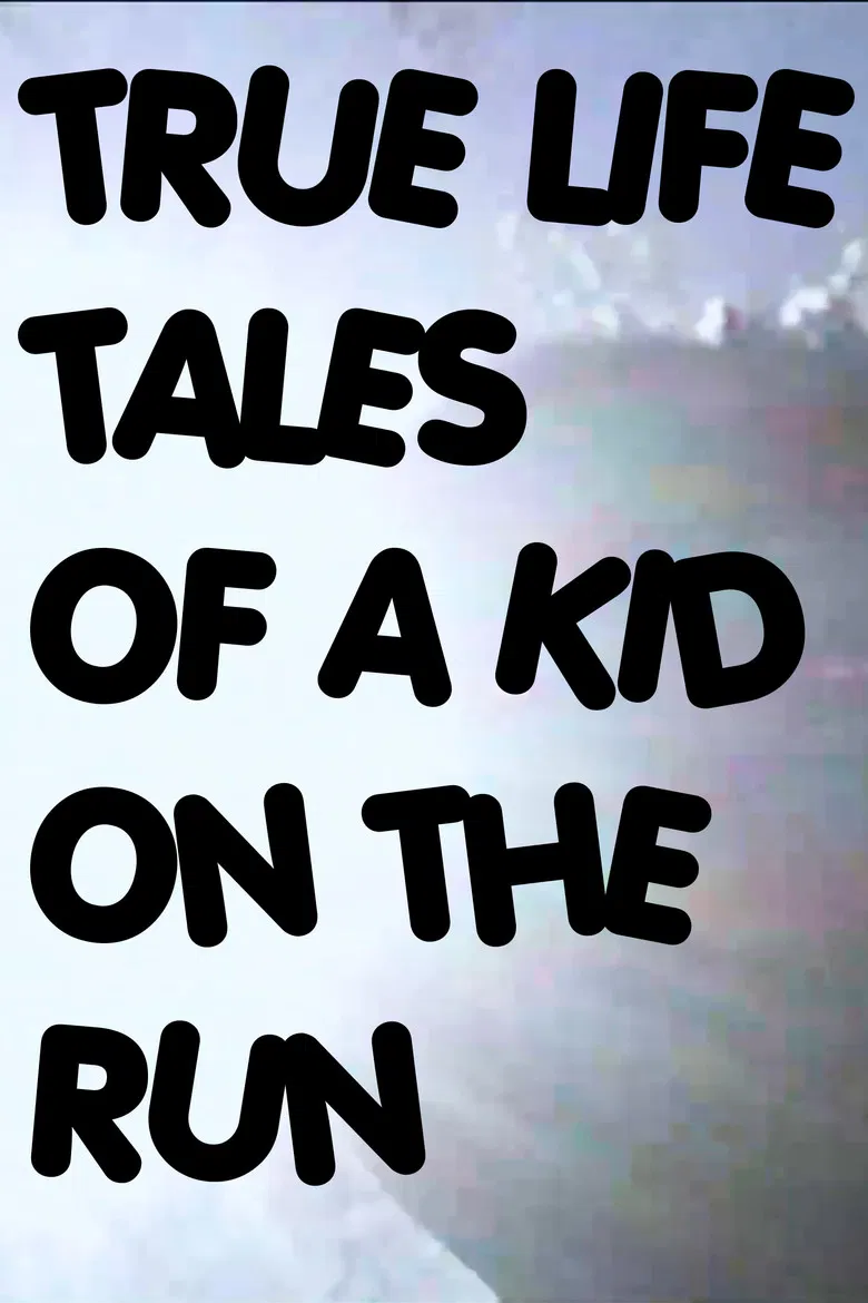 True Life Tales of a Kid on the Run poster background