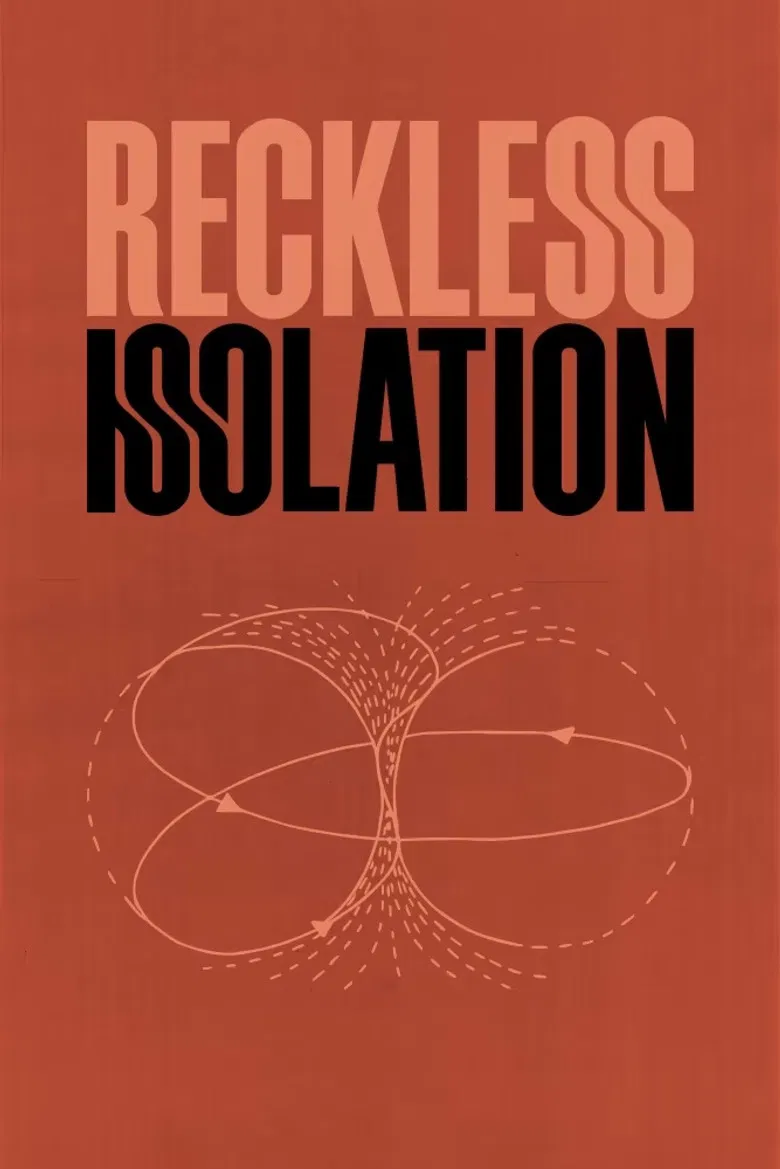 Reckless Isolation poster background