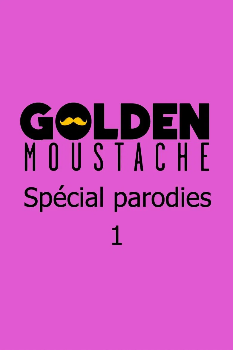 Golden Moustache - Spécial parodies poster background