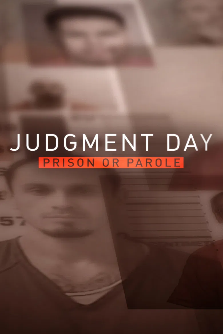 Judgment Day: Prison or Parole? poster background