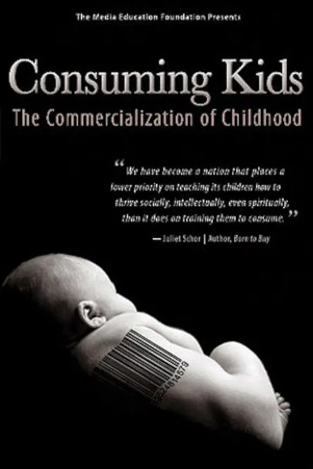 Consuming Kids: The Commercialization of Childhood poster background