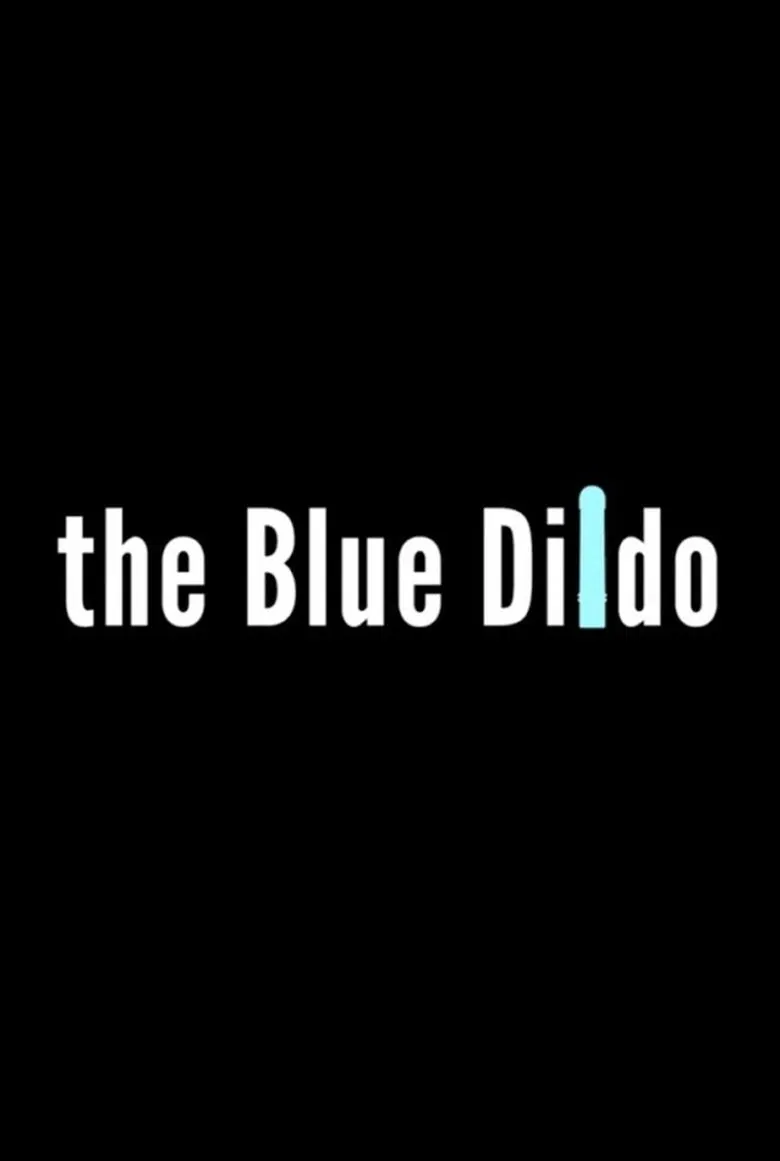 The Blue Dildo poster background