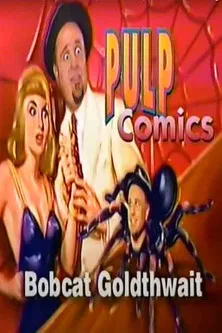 Bobcat Goldthwait Comedy Central "Pulp Comics" poster background
