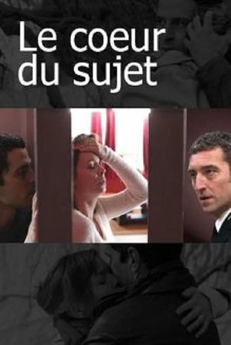 Le Cœur du sujet poster background