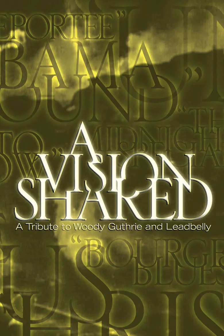 A Vision Shared: A Tribute to Woody Guthrie and Leadbelly poster background