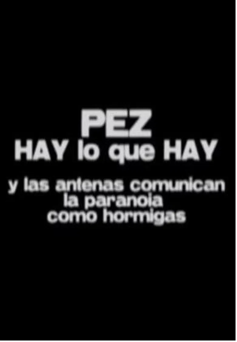 Hay lo que hay - Y las antenas comunican la paranoia como hormigas poster background