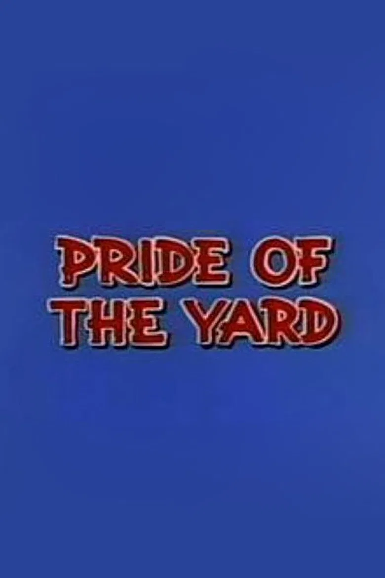 Pride of the Yard poster background
