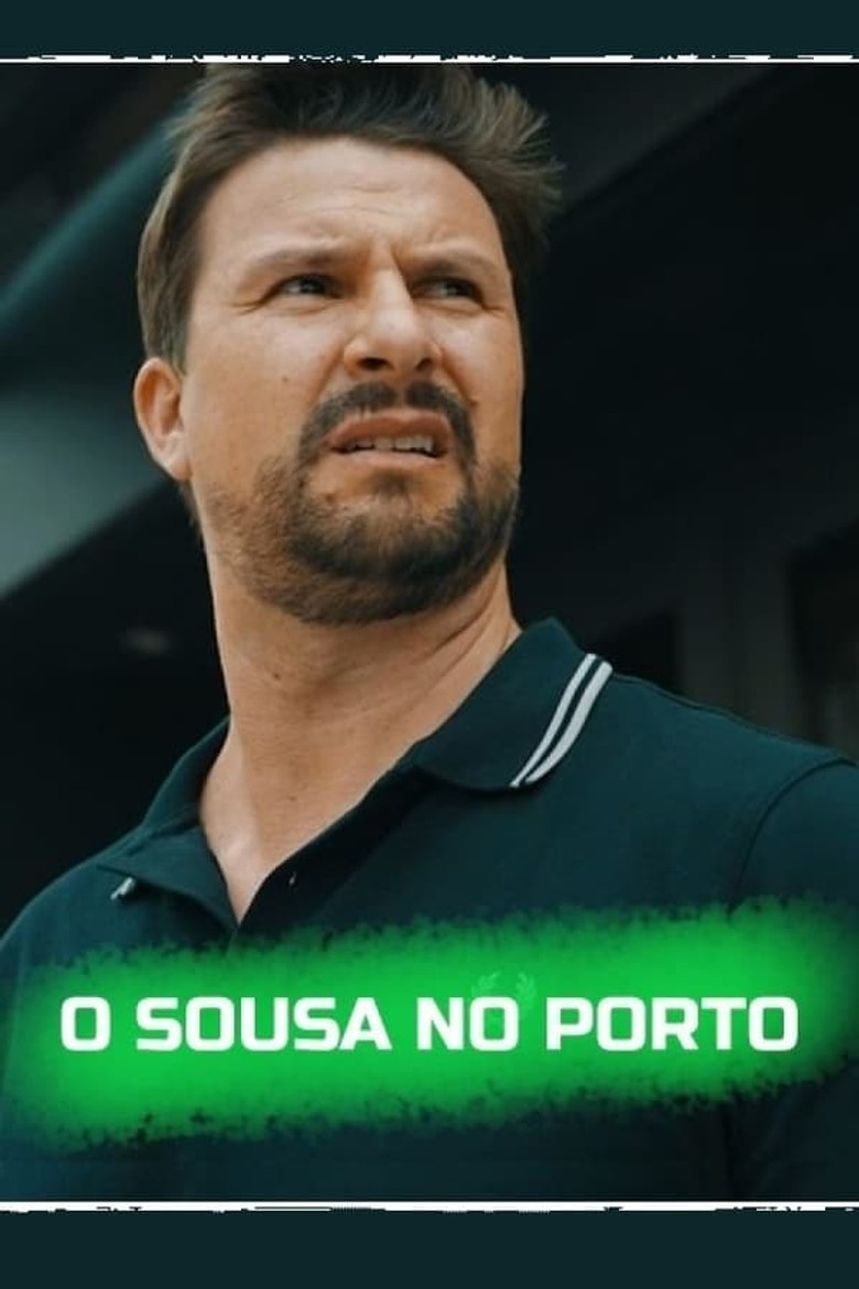 O Sousa no Porto poster background