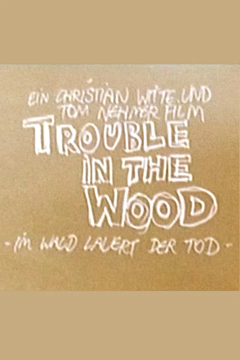 Trouble in the Wood - Im Wald lauert der Tod poster background
