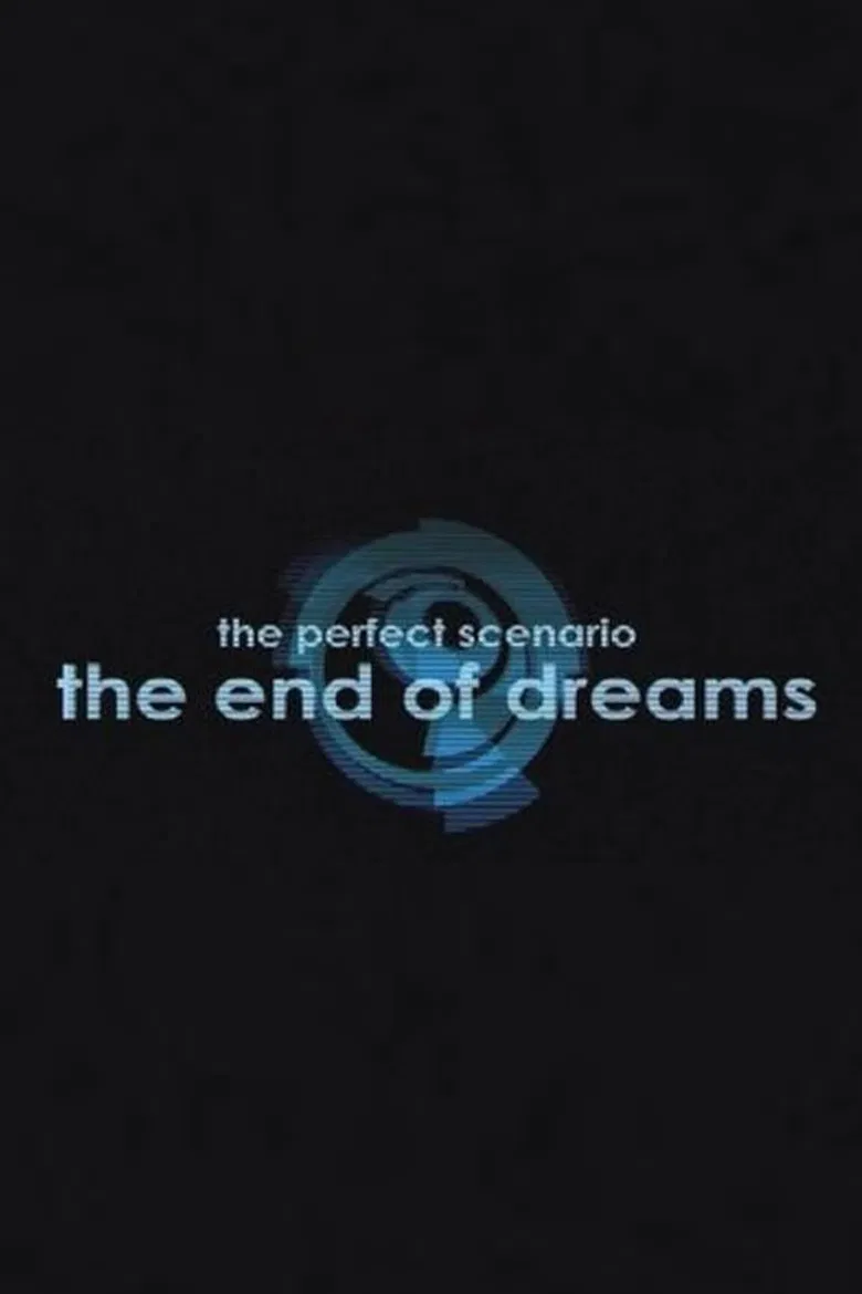 The Perfect Scenario: The End of Dreams poster background