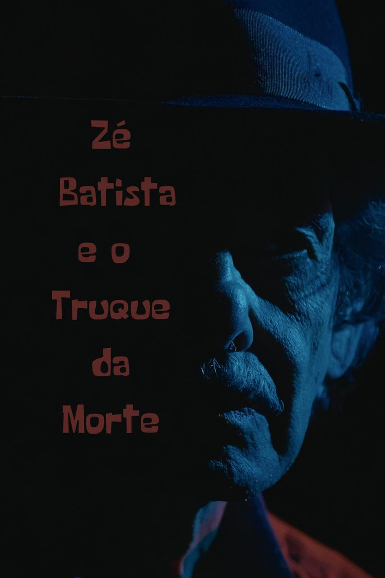 Zé Batista e o Truque da Morte poster background