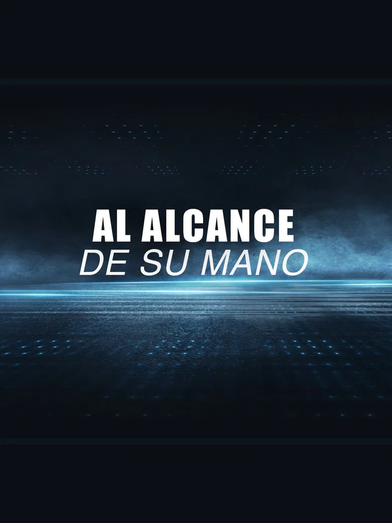 Al alcance de su mano poster background