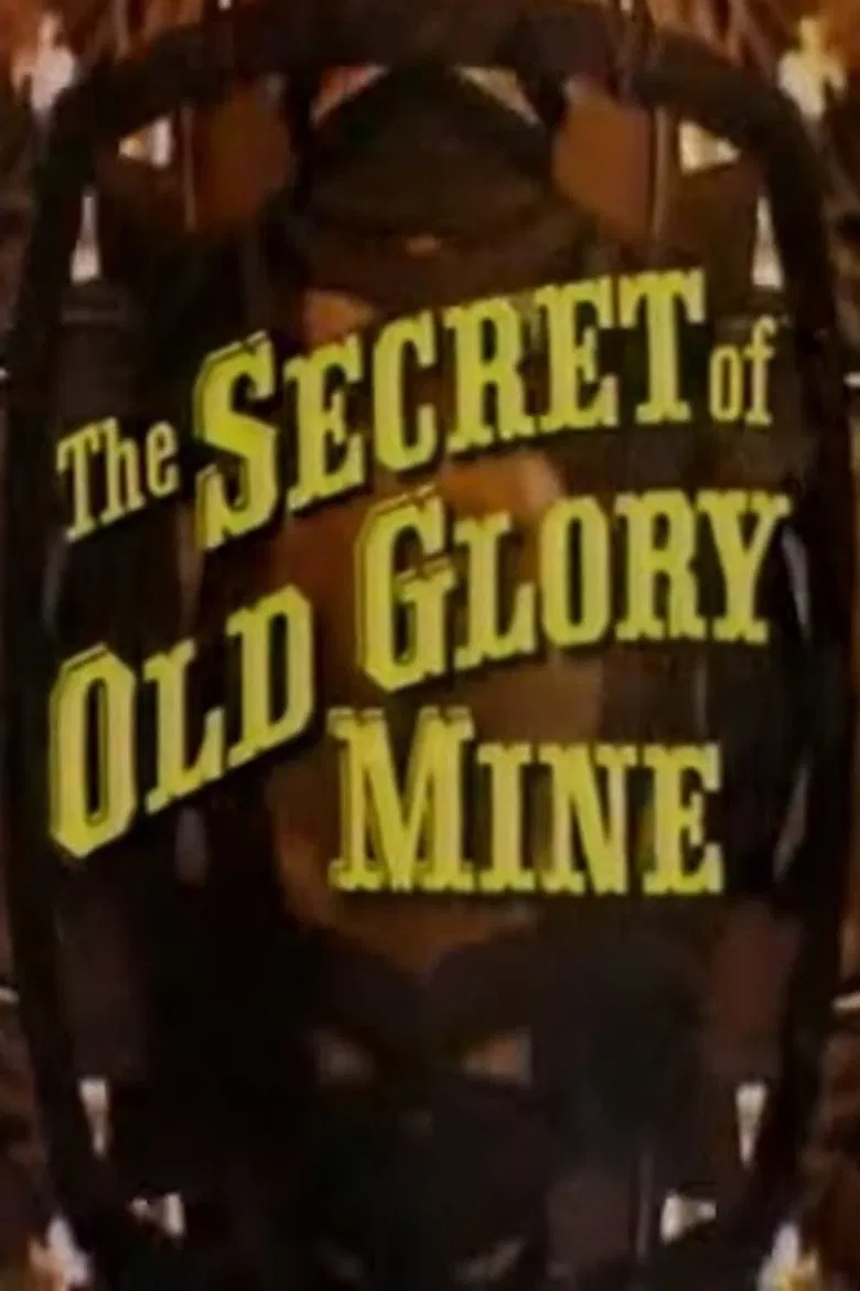 The Secret of Old Glory Mine poster background