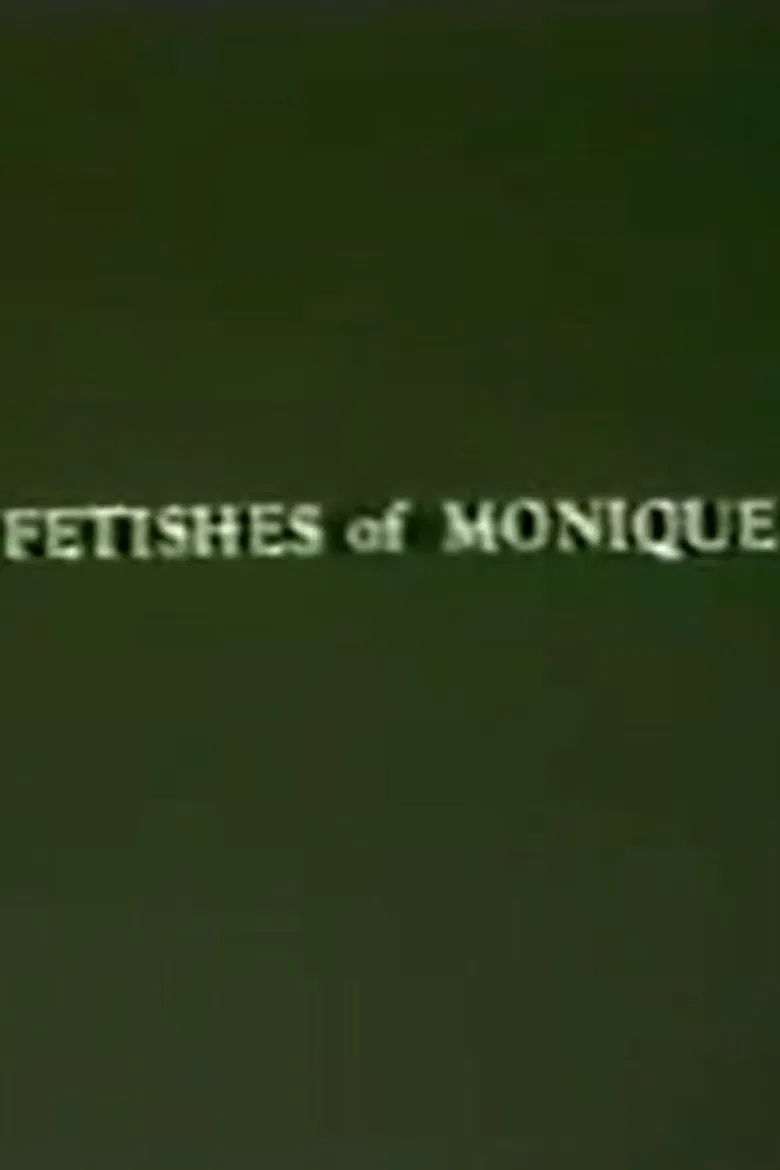 Fetishes of Monique poster background