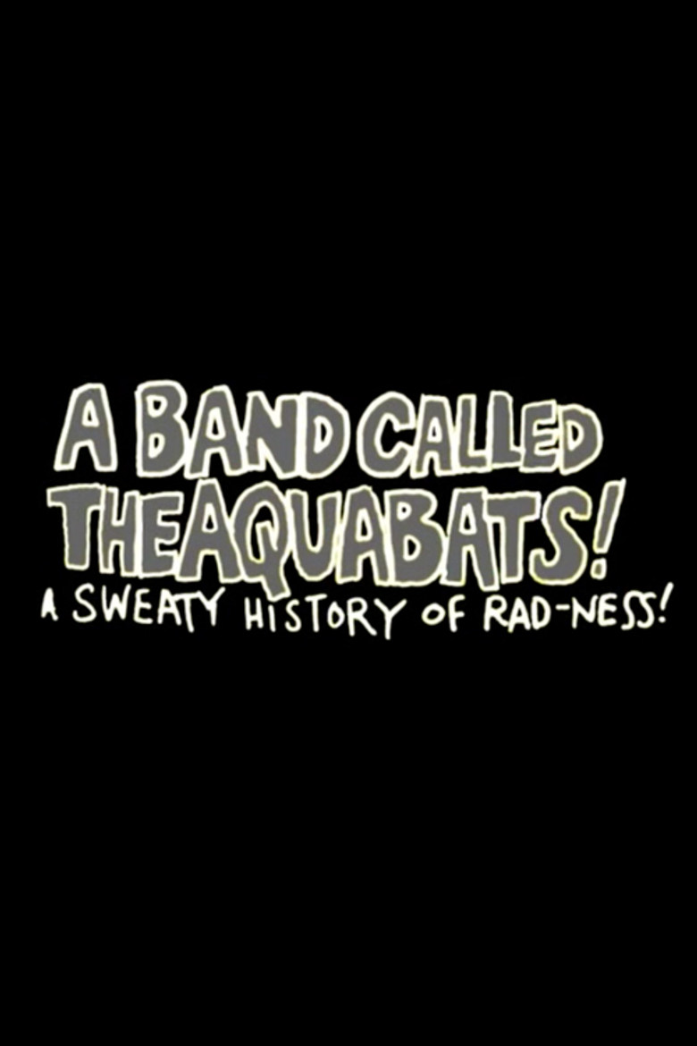 A Band Called The Aquabats!: A Sweaty History of Rad-ness! poster background
