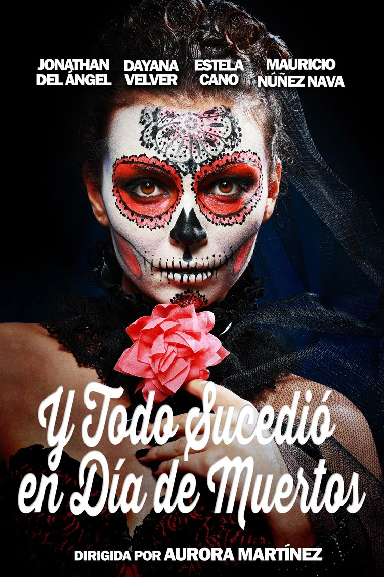 And Everything Happened on the Day of the Dead poster background