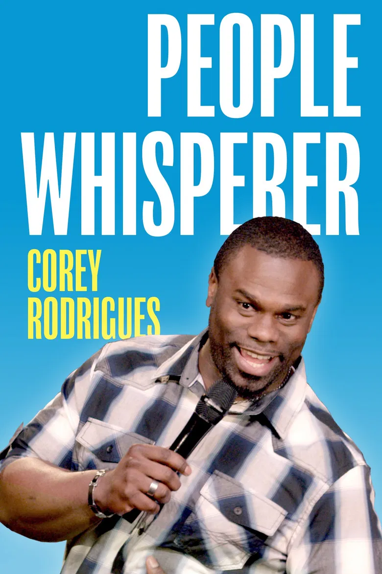 Corey Rodrigues: People Whisperer poster background