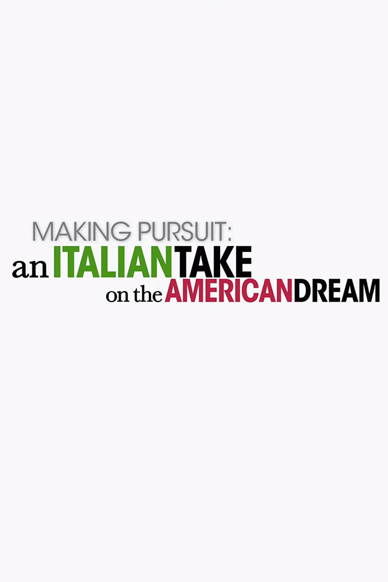 Making Pursuit: An Italian Take on the American Dream poster background